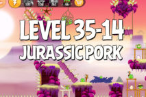 Angry Birds Jurassic Pork Level 35-14 Walkthrough