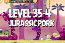 Angry Birds Jurassic Pork Level 35-4 Walkthrough
