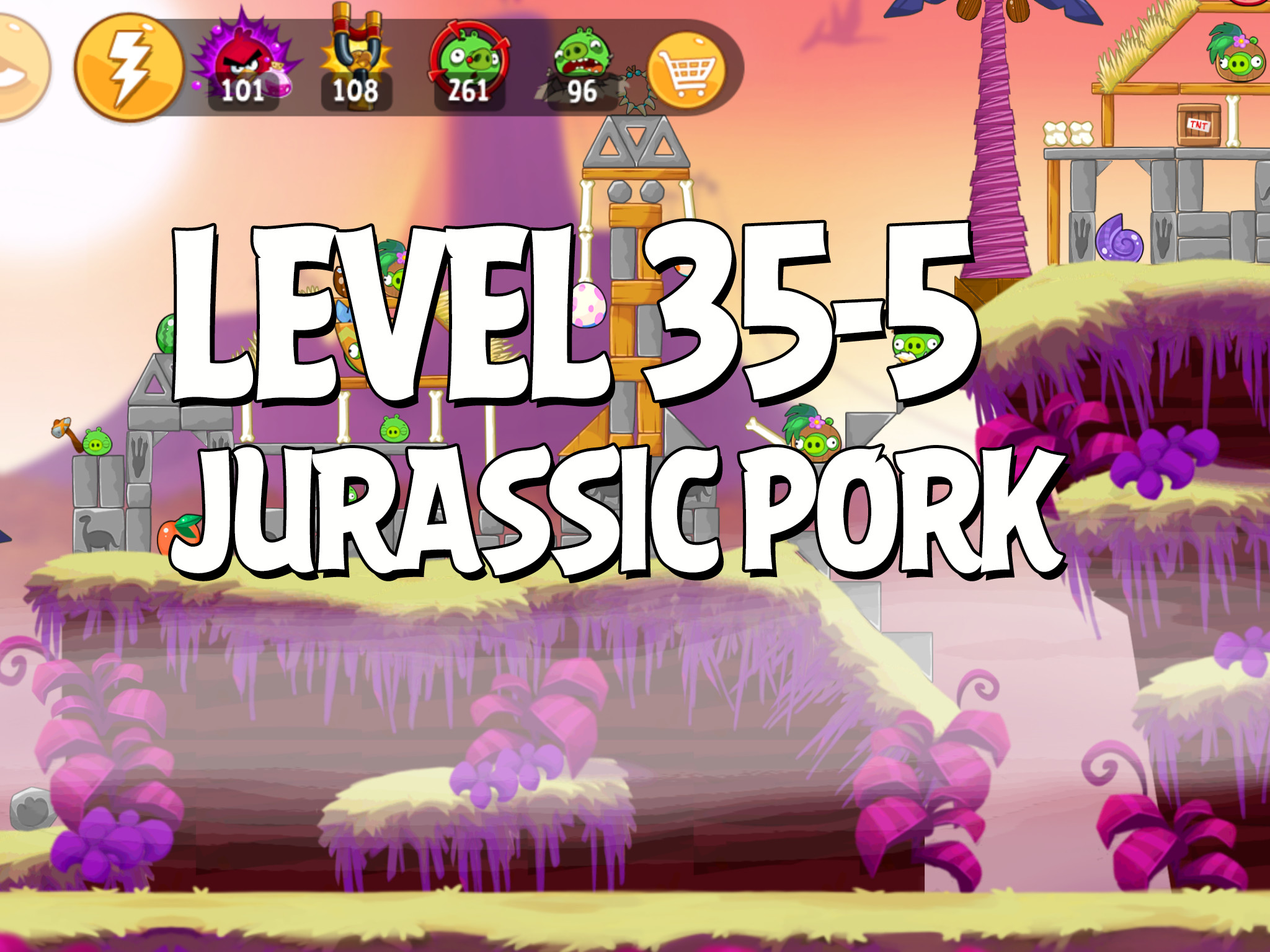 Angry-Birds-Jurassic-Pork-Level-35-5
