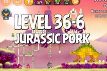 Angry Birds Jurassic Pork Level 36-6 Walkthrough