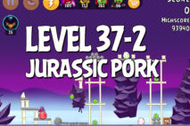 Angry Birds Jurassic Pork Level 37-2 Walkthrough