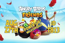 Angry Birds Friends 2020 Tournament T813 On Now!